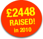 £2448 Raised in 2010